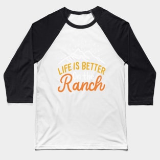 FARMING: Life On Ranch Baseball T-Shirt